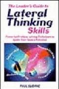 Lateral Thinking A Text Book of Creativity