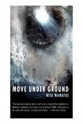 MOVE UNDER GROUND
