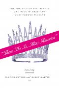 Read ebook : 809CThere_She_is_Miss_America809D_The_Politics_of_Sex_Beauty.pdf