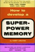 Read ebook : How_To_Develop_A_Super_Power_Memory.pdf