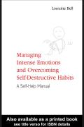 Read ebook : Managing_Intense_Emotions_And_Overcoming_Self-Destructive_Habits.pdf