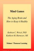 Read ebook : Mind_Games_The_Aging_Brain_And_How_To_Keep_It_Healthy.pdf