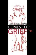 Read ebook : Miss_Callaghan_Comes_To_Grief.pdf
