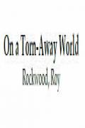Read ebook : On_a_Torn-Away_World.pdf