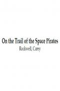 Read ebook : On_the_Trail_of_the_Space_Pirates.pdf