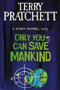 Read ebook : Only_You_Can_Save_Mankind.pdf
