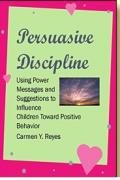 Read ebook : Persuasive_Discipline.pdf