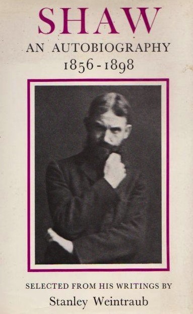 Read ebook : George.Bernard.Shaw_An_Autobiography_1856-1898_Weybright_Talley_1969.pdf