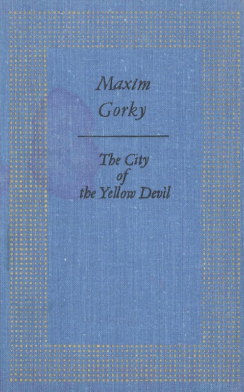 Read ebook : Maxim.Gorky_City_of_the_Yellow_Devil_Progress_1972.pdf