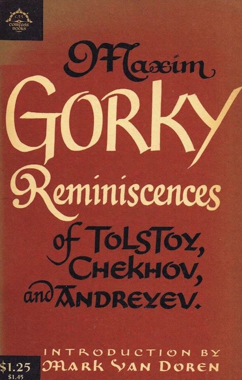 Read ebook : Maxim.Gorky_Reminiscences_of_Tolstoy_Chekhov_and_Andreyev_Viking_1959.pdf