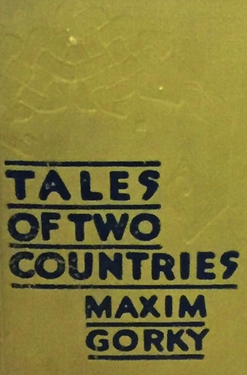Read ebook : Maxim.Gorky_Tales_of_Two_Countries_Laurie_1914.pdf