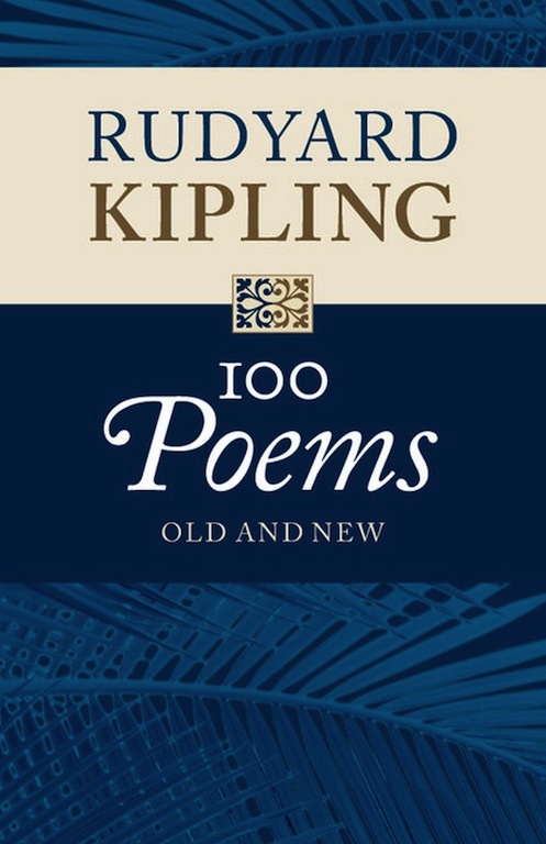 Read ebook : Rudyard.Kipling_100_Poems_Cambridge_2013.pdf