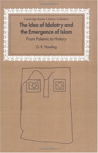 Read ebook : G.R.Hawting_The-idea-of-idolatry-and-the-emergence-of-Islam_EN.pdf