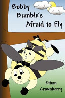 Read ebook : Bobby-Bumbles-Afraid-to-Fly.pdf