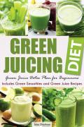 Green Juicing Diet