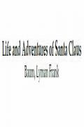 Life and Adventures of Santa Claus