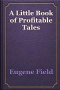 Little Book of Profitable Tales