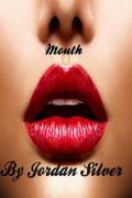 Mouth