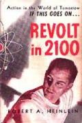 Revolt in 2100 Collected Stories