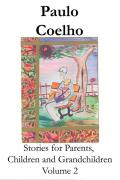 Stories for Parents Children and Grandchildren Volume 2