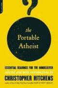 The Portable Atheist Essential