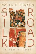 The Silk Road A New History