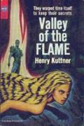 The Valley Of the Flame