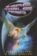 WHERE ANGELS FEAR