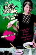 The Vegan Girl s Guide to Life