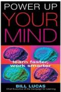 Read ebook : Power_Up_Your_Mind_Learn_FasterWork_Smarter.pdf