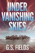 Read ebook : Under_Vanishing_Skies.pdf