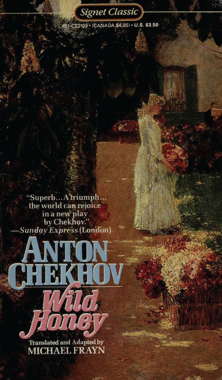 Read ebook : Anton.Chekhov_Wild_Honey_Signet_1987.pdf