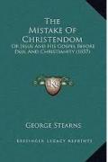 Read ebook : Mistakes_of_Christendom_on_Jesus_And_His_Gospel.pdf