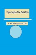 Read ebook : Pagan_Origins_of_the_Christ_Myth.pdf