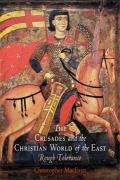 Read ebook : The_Crusades_And_the_Christian_World_of_the_East-Rough_Tolerance.pdf